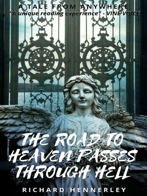 cover image of The Road to Heaven Passes Through Hell